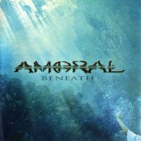 Amoral - Beneath (2011)