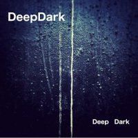 DeepDark - Deep Dark (2015)