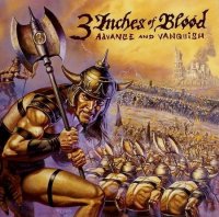 3 Inches Of Blood - Advance and Vanquish (2004)  Lossless