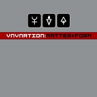 VNV Nation - Matter+Form (2005)