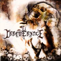 Irreverence - Irreverence (2009)