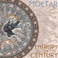 Moetar - Entropy Of The Century (2014)