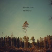 Crimson Sails - Moments (2013)