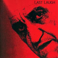 Last Laugh - Meet Us Where We Are Today (1988)