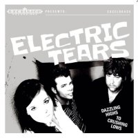 Electric Tears - Dazzling Highs To Crushing Lows (2015)