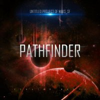 Untitled Project Of Maks_SF - Pathfinder (2015)