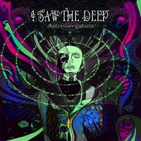 I Saw The Deep - Astronavigation (2012)