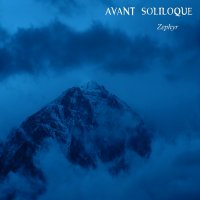 Avant Soliloque - Zephyr (2014)