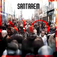 Santarem - No Place To Hide (2011)