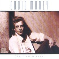 Eddie Money - Can\'t Hold Back (1986)