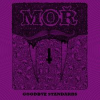 Mor - Goodbye Standards (2014)