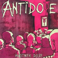 Antidote - Another Dose (2007)