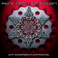 Pure Tears Of Dolori - Cryomechanical (2013)