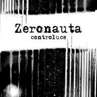 Zeronauta - Controluce (2017)