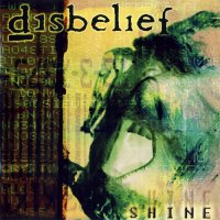 Disbelief - Shine (2002)  Lossless