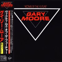 Gary Moore - Victims Of The Future (Japanese Remastered 2002) (1983)