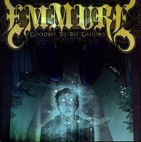 Emmure - Goodbye To the Gallows (2007)