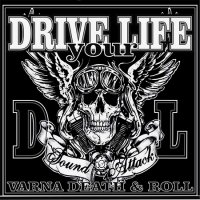 Drive Your Life - Sound Attack (2016)