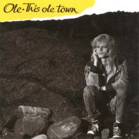 Ole - This Ole Town (1987)