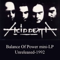 Acid Death - Balance Of Power / Apathy Murders Hope (1992/1993)