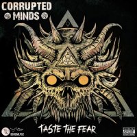 Corrupted Minds - Taste the Fear (2014)