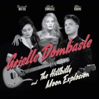 Arielle Dombasle & The Hillbilly Moon Explosion - French Kiss (2015)