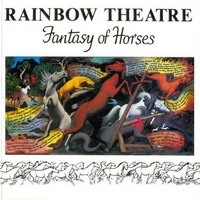 Rainbow Theatre - Fantasy Of Horses (1976)