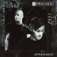 Z Prochek - Intravenous (2002)