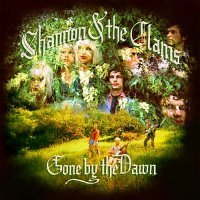 Shannon and the Clams - Gone by the Dawn (2015)