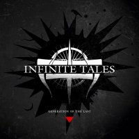 Infinite Tales - Generation Of The Last (2014)