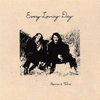 Prentice & Tuttle - Every Loving Day (1972)