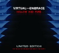 Virtual Embrace - Hollow And Pure (2005)