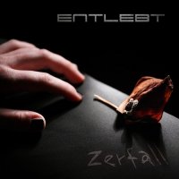 Entlebt - Zerfall (2009)