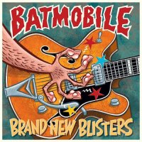 Batmobile - Brand New Blisters (2017)