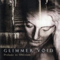 Glimmer Void - Prelude To Oblivion (2010)