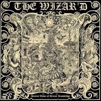 The Wizar\'d - Ancient Tome Of Arcane Knowledge (2013)