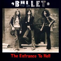 Bullet - The Entrance To Hell (1970)  Lossless