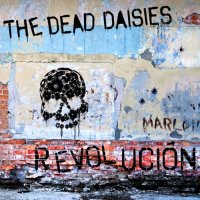 The Dead Daisies - Revolución (2015)