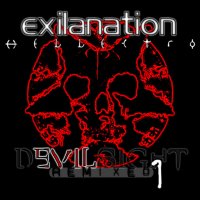 Exilanation - Devilsight Hellectro Remixed, Pt.1 (2016)