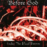 Before God - Under The Blood Banner (2000)