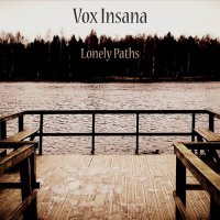 Vox Insana - Lonely Paths (2016)