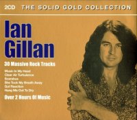 Ian Gillan - The Solid Gold Collection [2CD] (2005)  Lossless