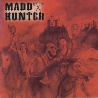 Madd Hunter - Madd Hunter (1997)