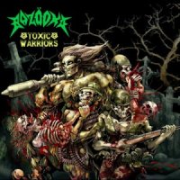 Bazöoka - Toxic Warriors (2009)  Lossless