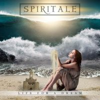 Spiritale - Life For A Dream (2016) (2016)