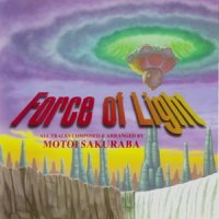 Motoi Sakuraba - Force of Light (1998)