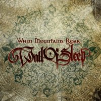 Wall Of Sleep - When Mountains Roar (2010)