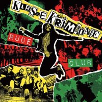 Klasse Kriminale - Rude Club (2014)