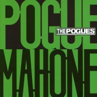 The Pogues - Pogue Mahone [2004 Remastered] (1995)  Lossless