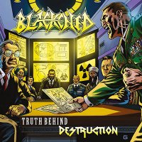 Blackened - Truth Behind Destruction (2016)